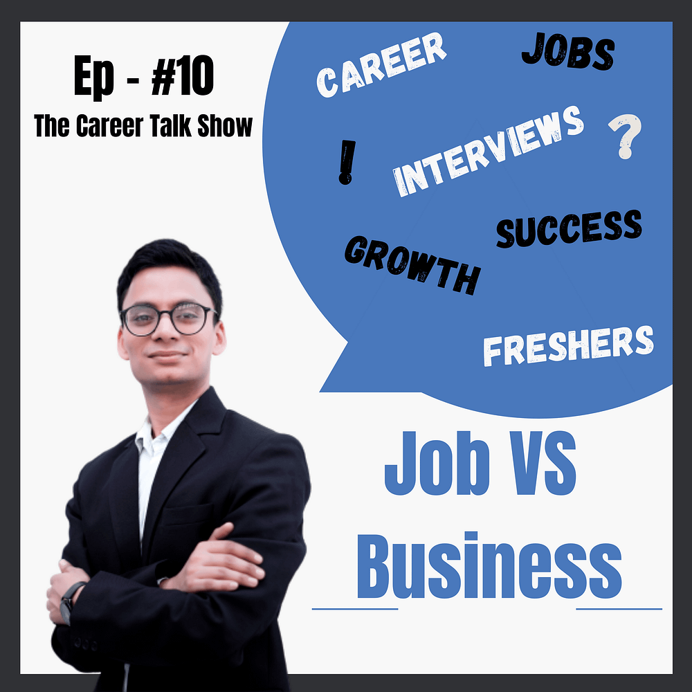 Ep.#10 - Job or Business Mein Se Konsa Choose Karein_