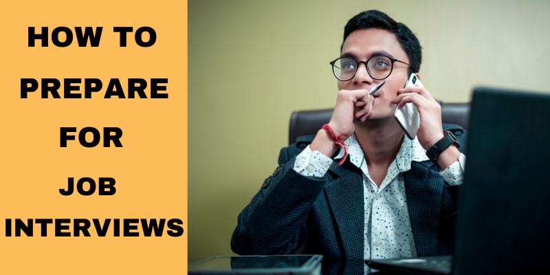 How to prepare for job interviews