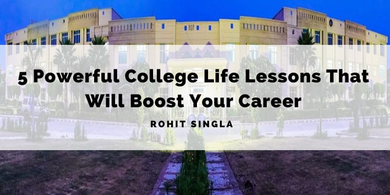 5 Powerful College Life Lessons That Will Boost Your Career